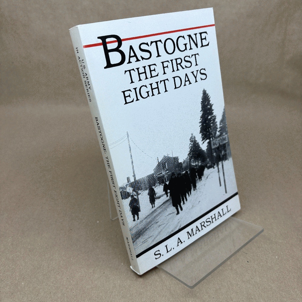 Bastogne: The First Eight Days