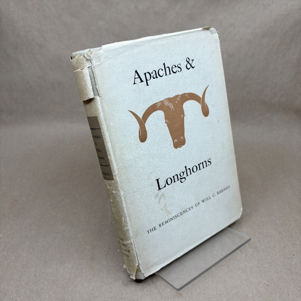 Apaches and Longhorns; Reminiscences of Will Barnes.