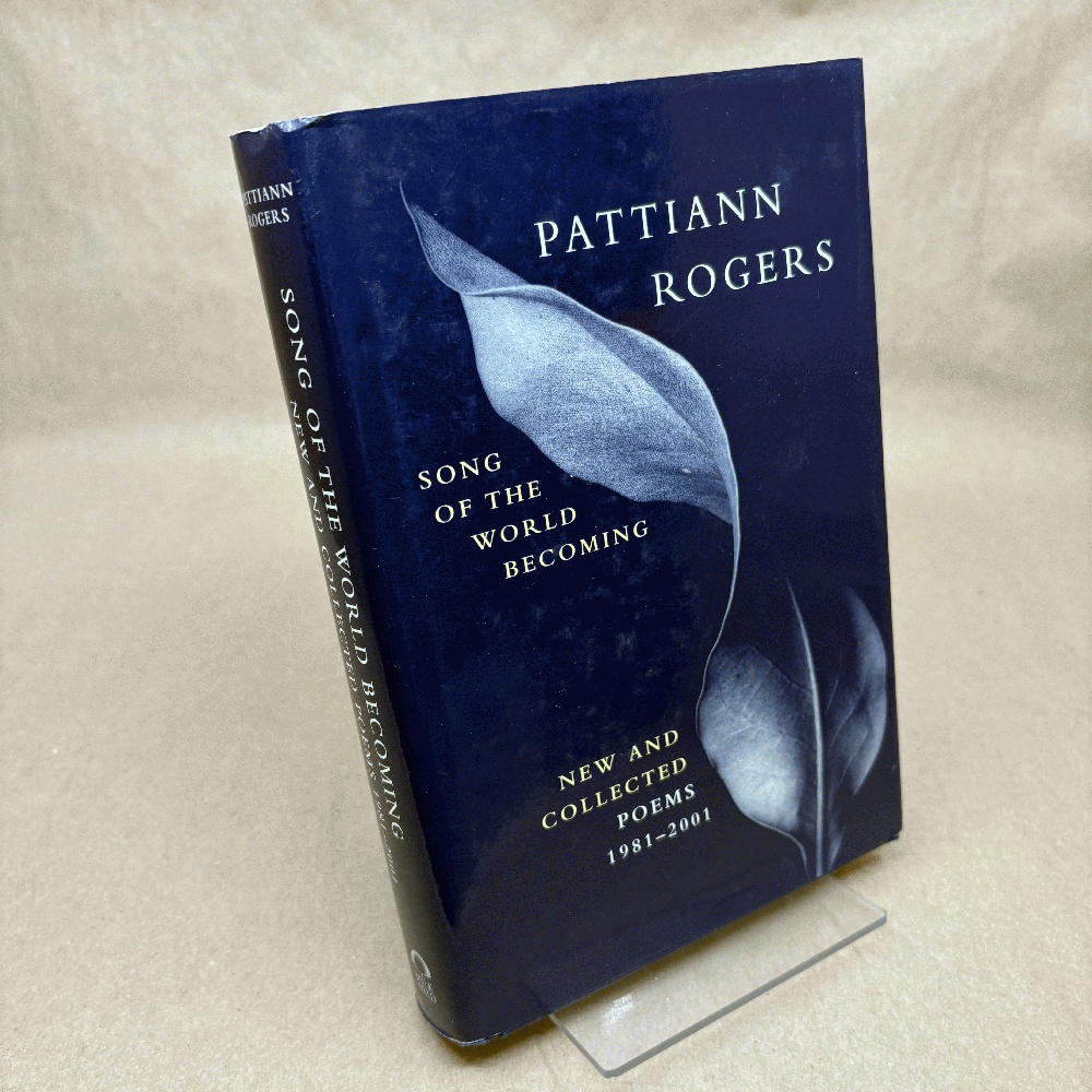 Image for Song of the World Becoming: Poems, New and Collected, 1981-2001 (Signed) Song of the World Becoming: Poems, New and Collected, 1981-2001 (Signed)
