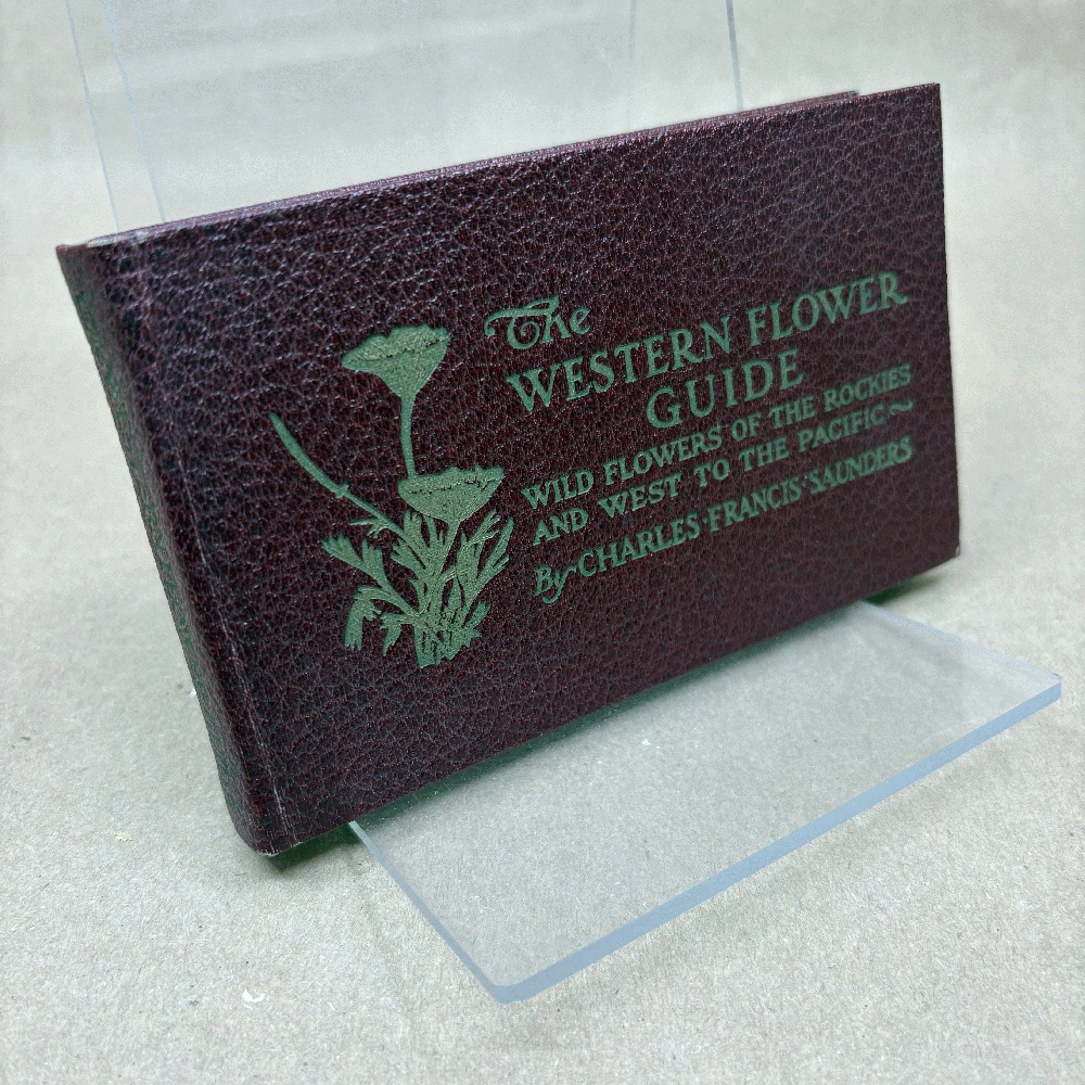 Western flower guide,: Wild flowers of the Rockies and west to the Pacific,