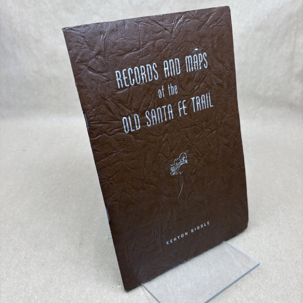 Records and Maps of the Old Santa Fe Trail