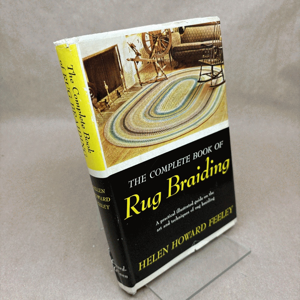 The complete book of rug braiding