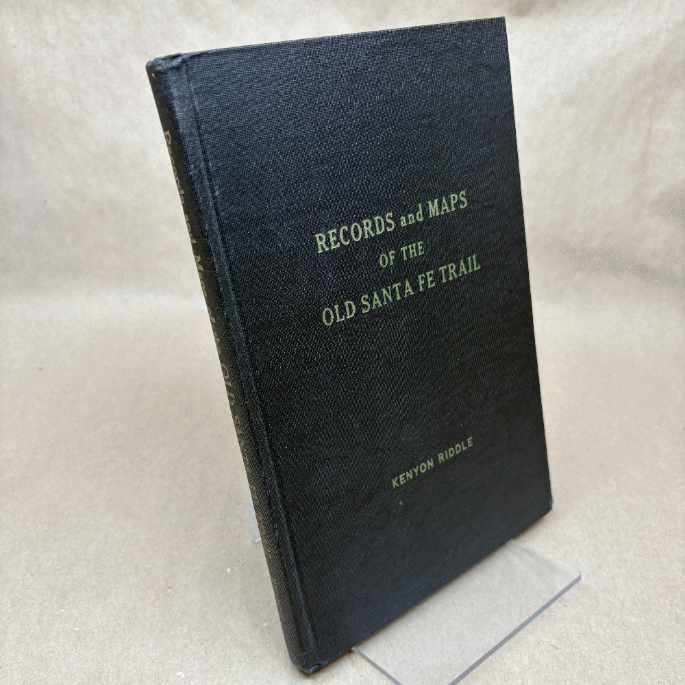 Records and Maps of the Old Santa Fe Trail