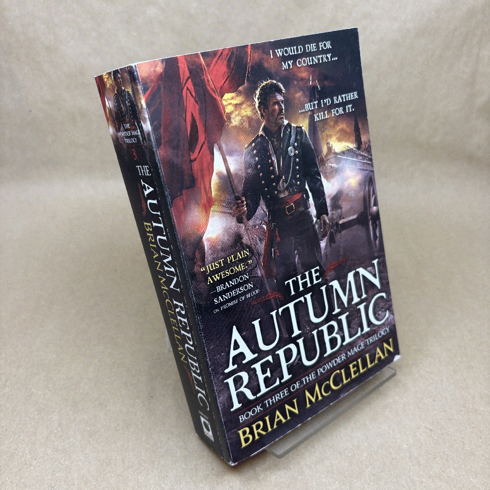 Image for The Autumn Republic (The Powder Mage Trilogy, 3) The Autumn Republic (The Powder Mage Trilogy, 3)