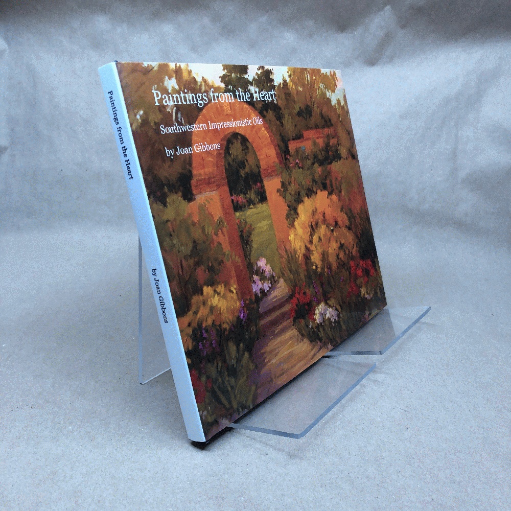 Paintings from the Heart: Southwestern Impressionistic Oils (Signed)