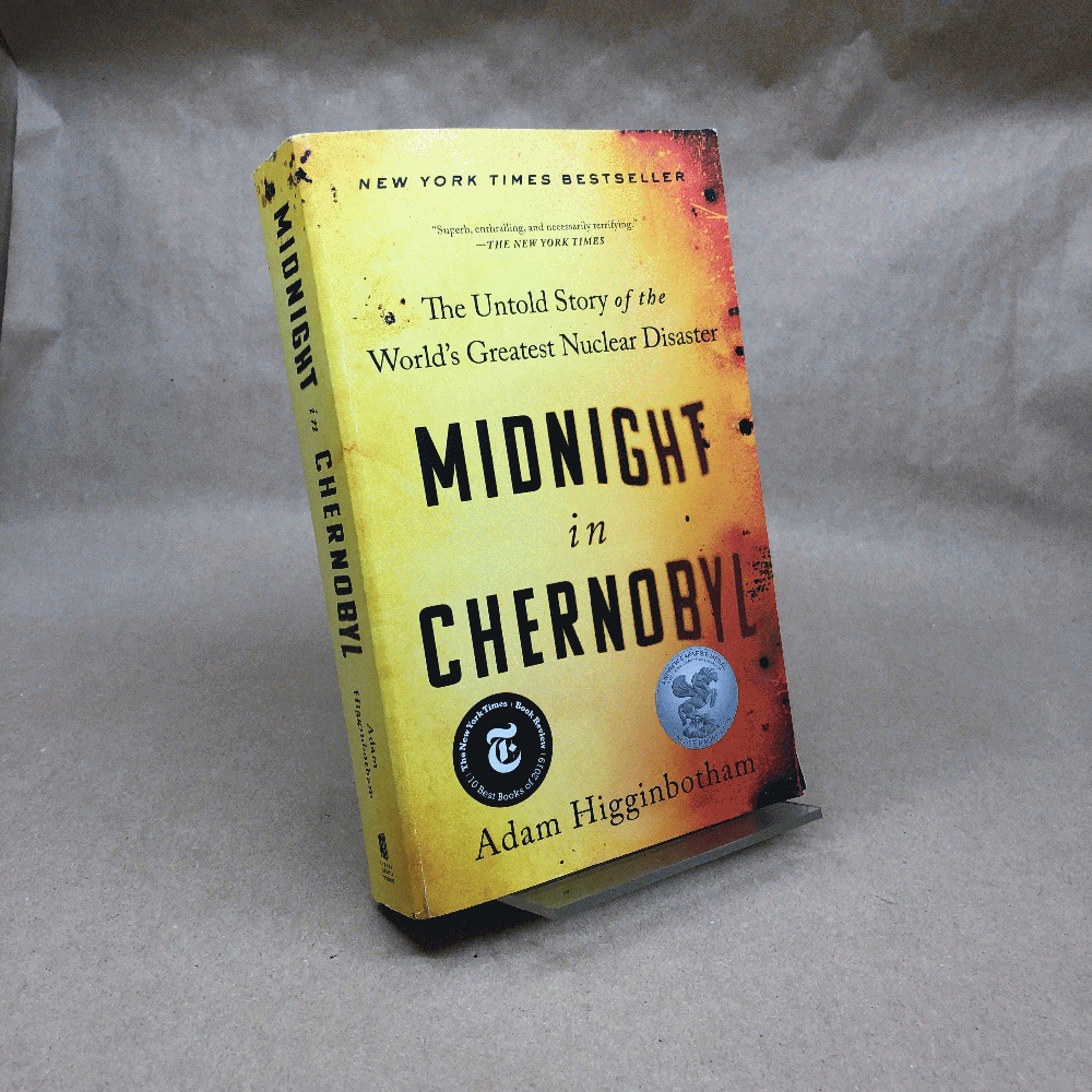 Midnight in Chernobyl: The Untold Story of the World's Greatest Nuclear Disaster