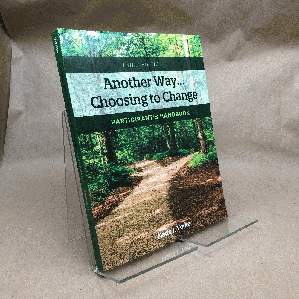 Another Way.Choosing to Change: Participant's Handbook