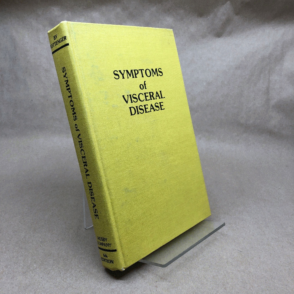 Image for Symptoms of Visceral Disease: a Study of the Vegetative Nervous System in Its Relationship to Clinical Medicine Symptoms of Visceral Disease: a Study of the Vegetative Nervous System in Its Relationship to Clinical Medicine