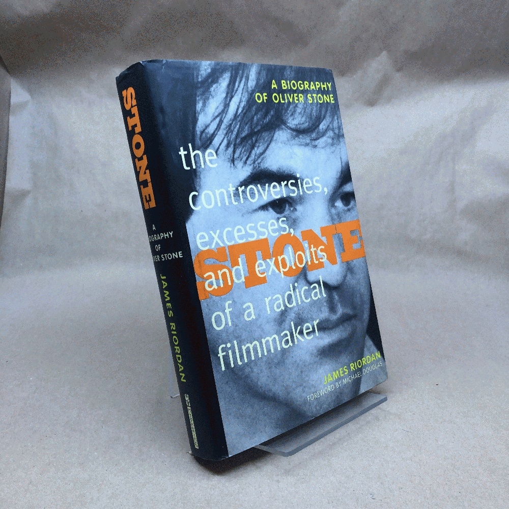 Stone: The Controversies, Excesses, And Exploits of a Radical Filmmaker