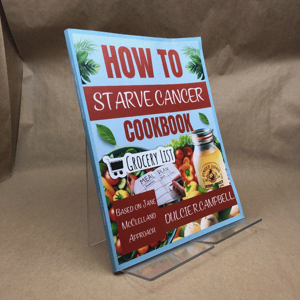 How To Starve Cancer Cookbook