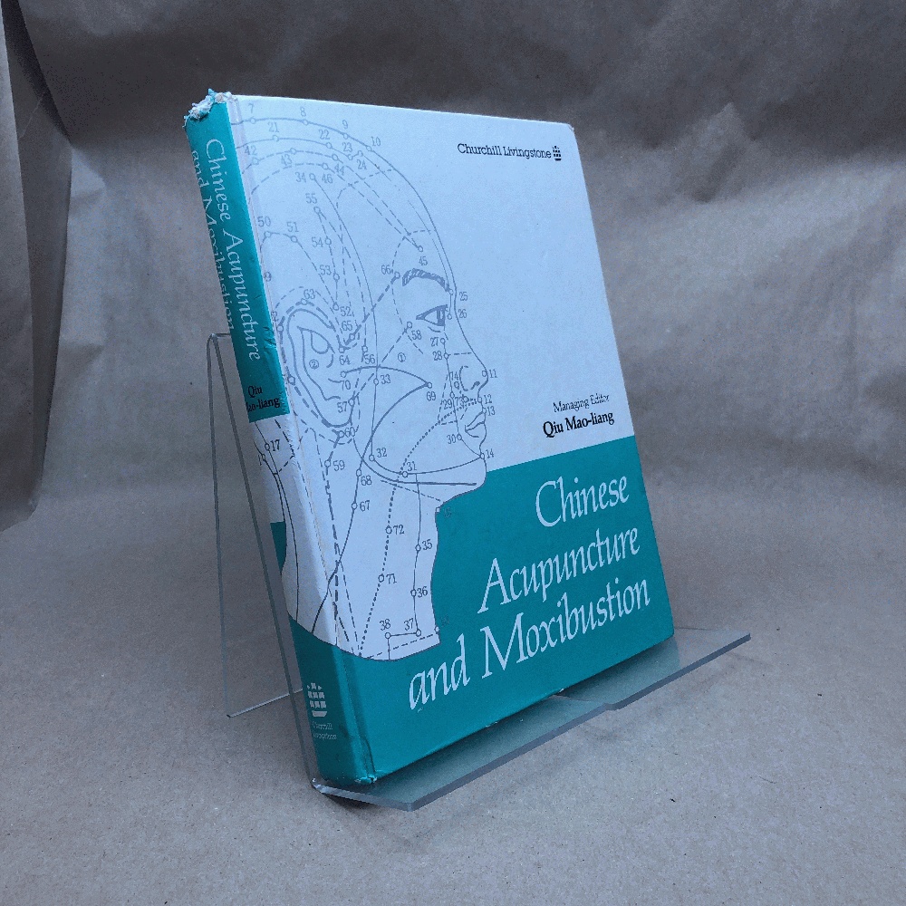 Chinese Acupuncture and Moxibustion