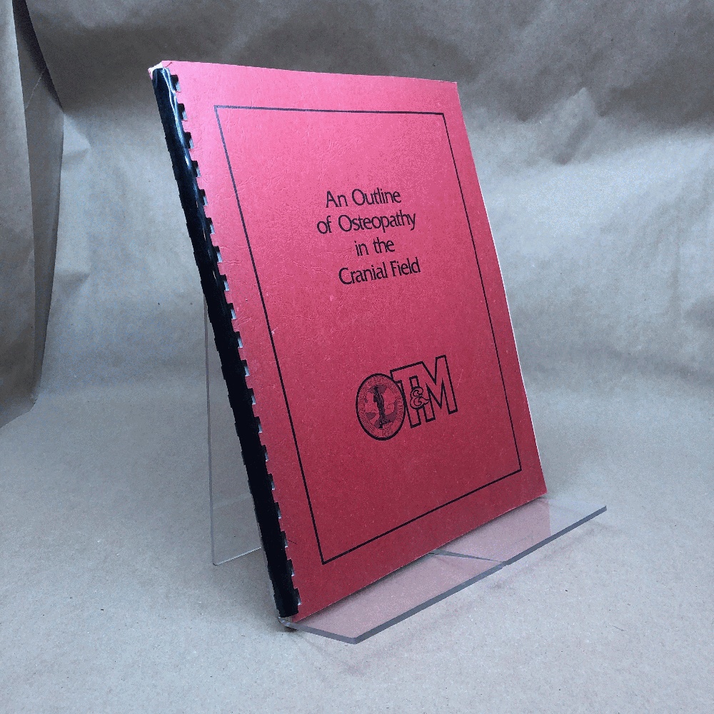 An Outline of Osteopathy in the Cranial Field