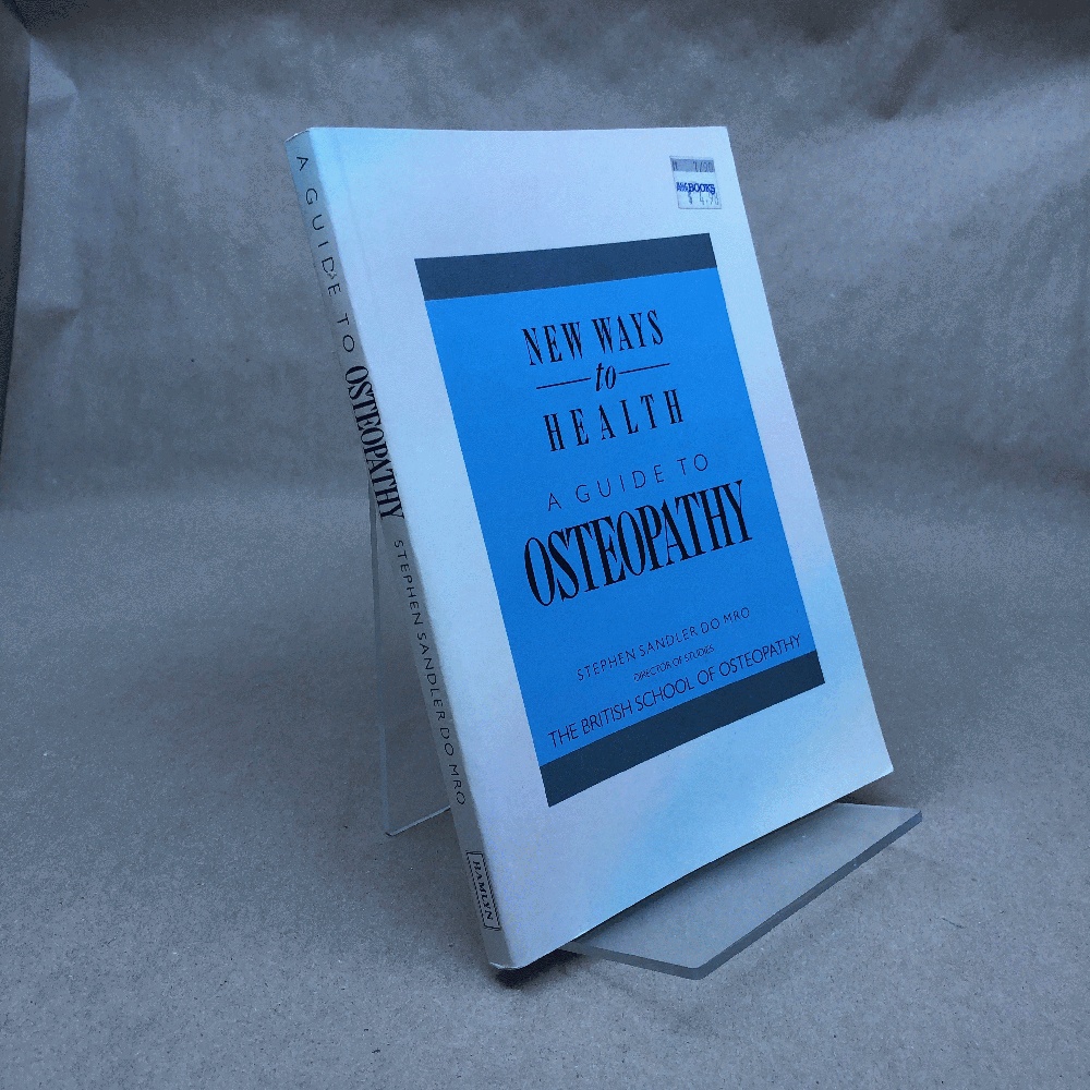 A guide to osteopathy (New ways to health)