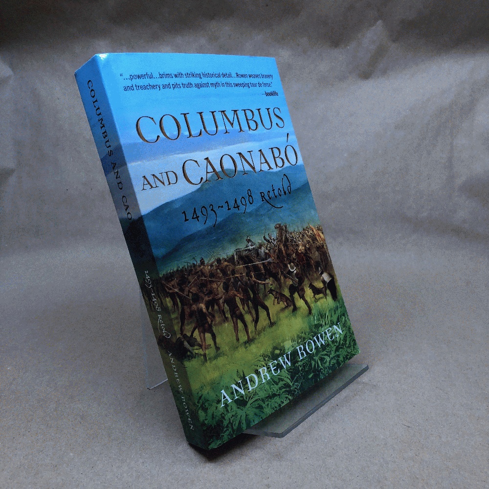 Columbus and Caonab: 1493-1498 Retold