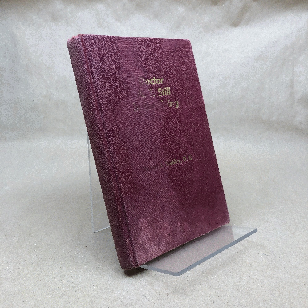 Doctor A.T. Still in the Living (Hardcover, 1950)