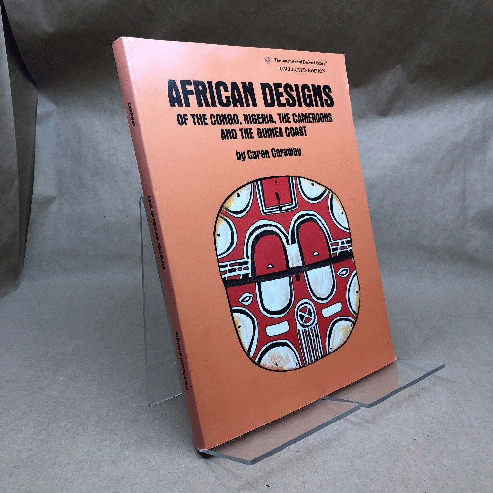 African Designs of the Congo, Nigeria, the Cameroons and the Guinea Coast (International Design Library)
