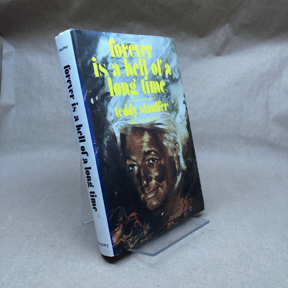 Forever is a hell of a long time: An autobiography