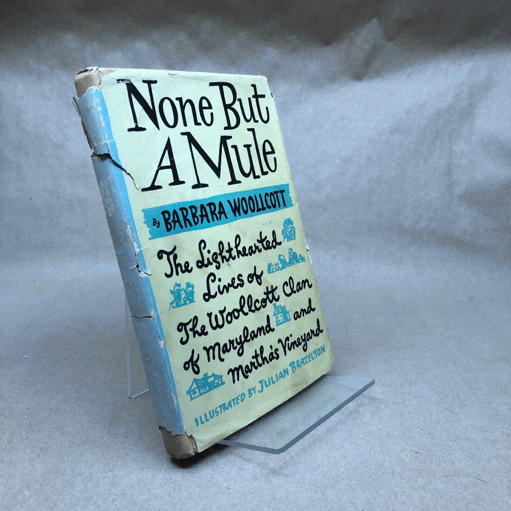 None but a mule, by Barbara Woollcott