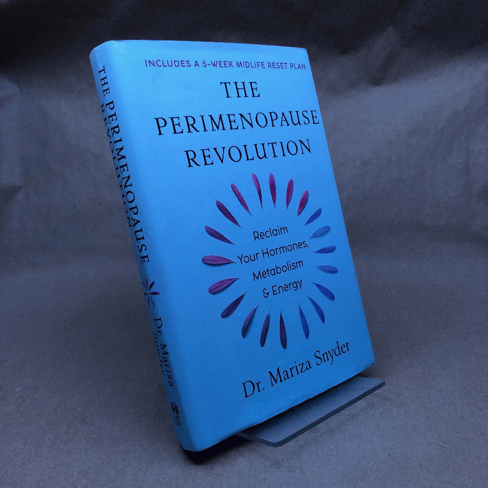 The Perimenopause Revolution: Reclaim Your Hormones, Metabolism & Energy