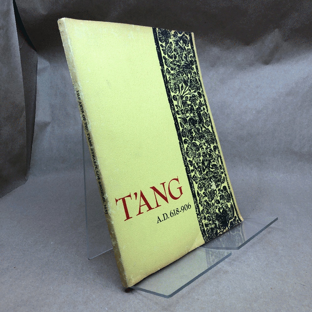 The Arts of the T'ang Dynasty