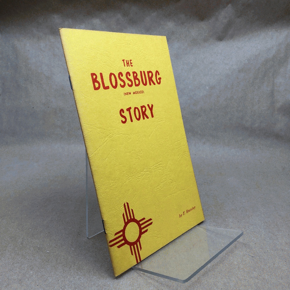 The Blossburg, New Mexico Story (Signed)