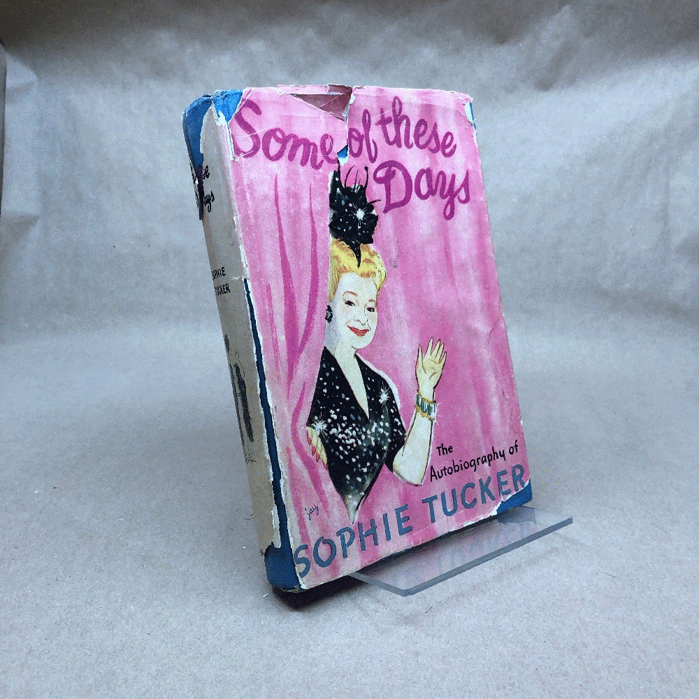 Some of These Days The Autobiography of Sophie Tucker