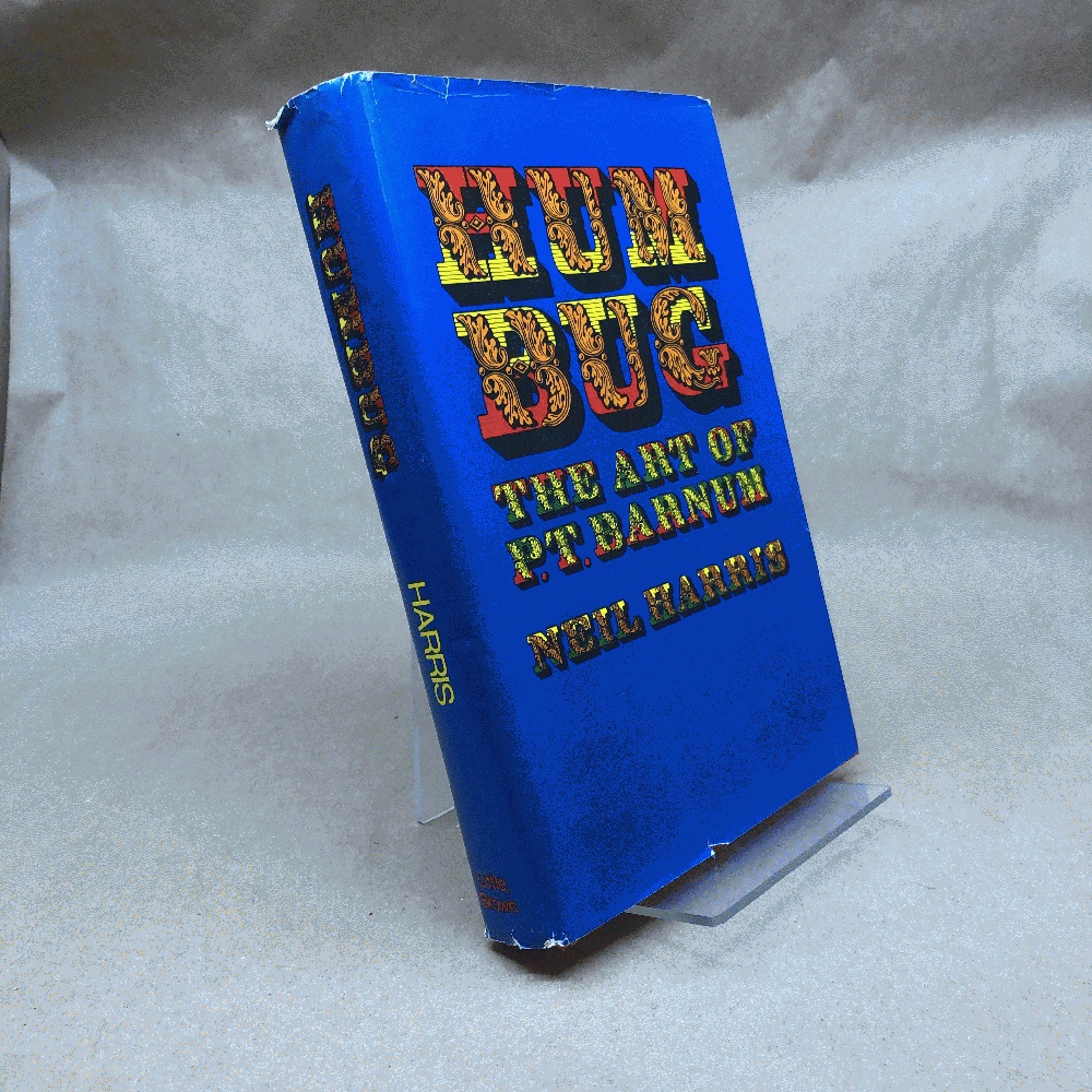 Humbug: The art of P. T. Barnum (Signed)