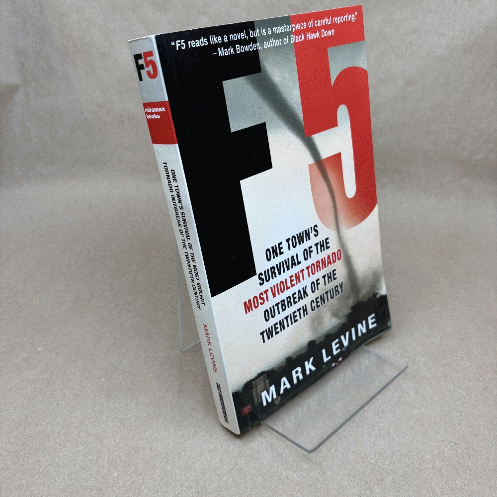 F5: One Town's Survival of the Most Violent Tornado Outbreak of the Twentieth Century