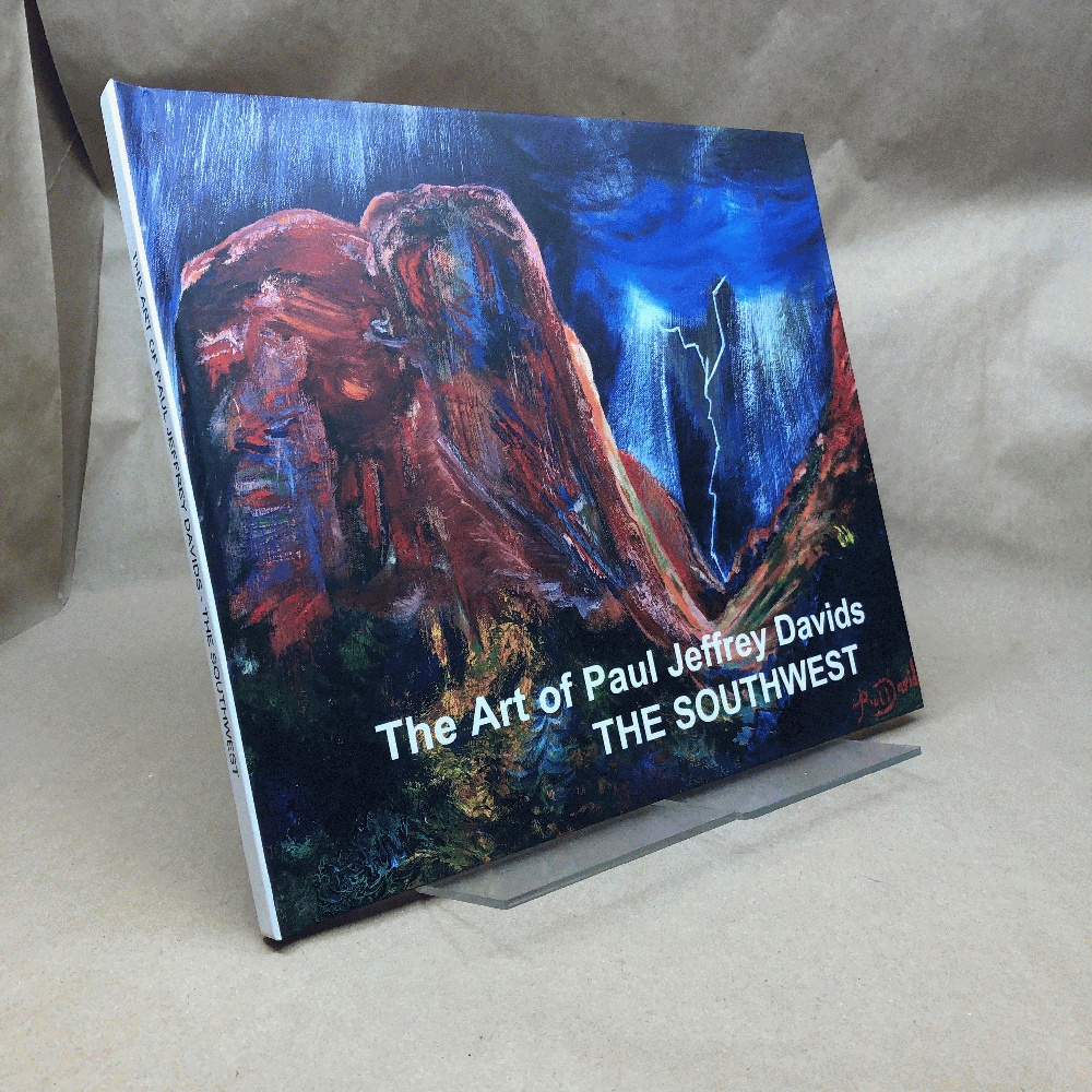 The Art of Paul Jeffrey Davids: The Southwest