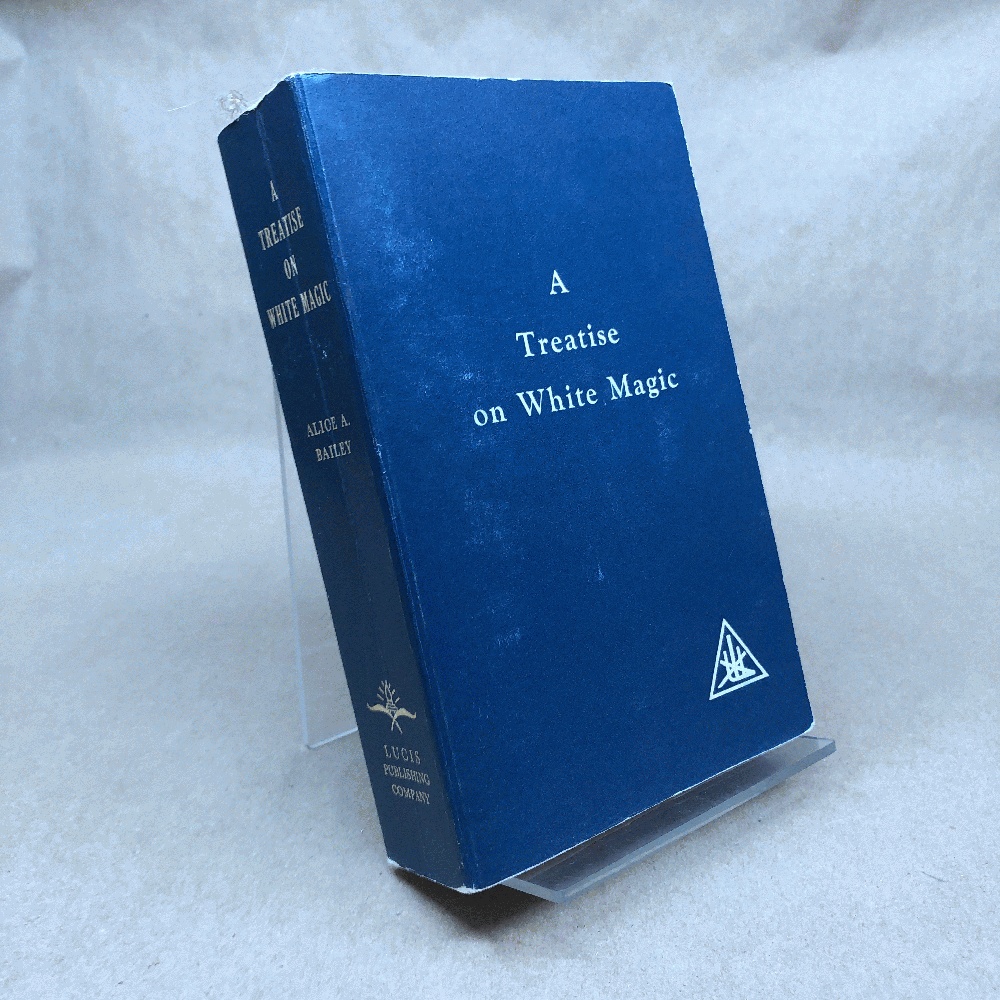 A Treatise on White Magic or The Way of the Disciple