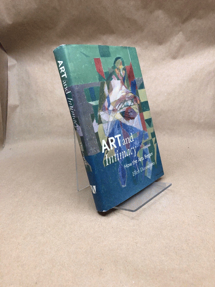 Image for Art and Intimacy: How the Arts Began Art and Intimacy: How the Arts Began