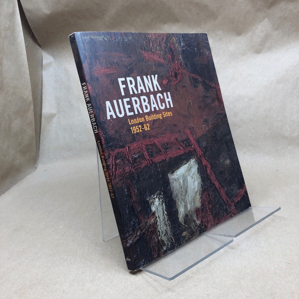 Image for Frank Auerbach: The London Building Sites 1952-1962 (The Courtauld Gallery) Frank Auerbach: The London Building Sites 1952-1962 (The Courtauld Gallery)