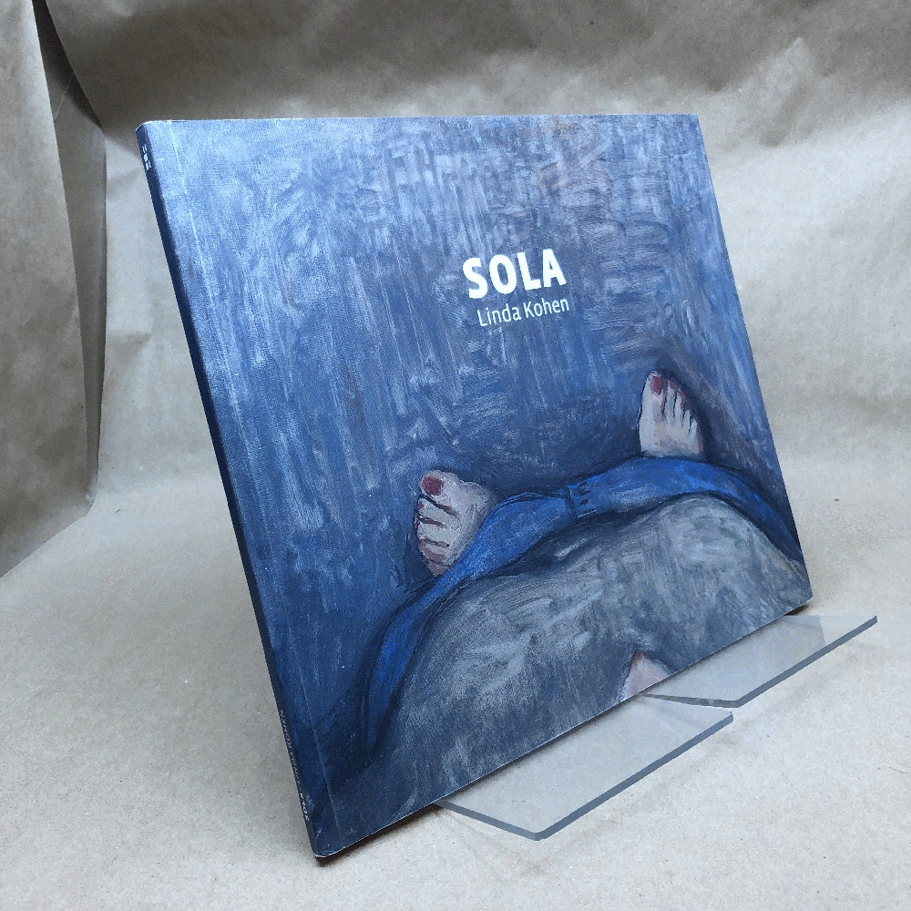 Image for Linda Kohen: Sola/Alone Linda Kohen: Sola/Alone