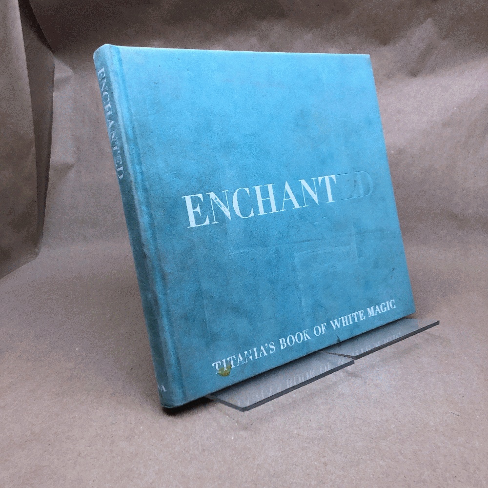 Enchanted: Titania's Book of White Magic