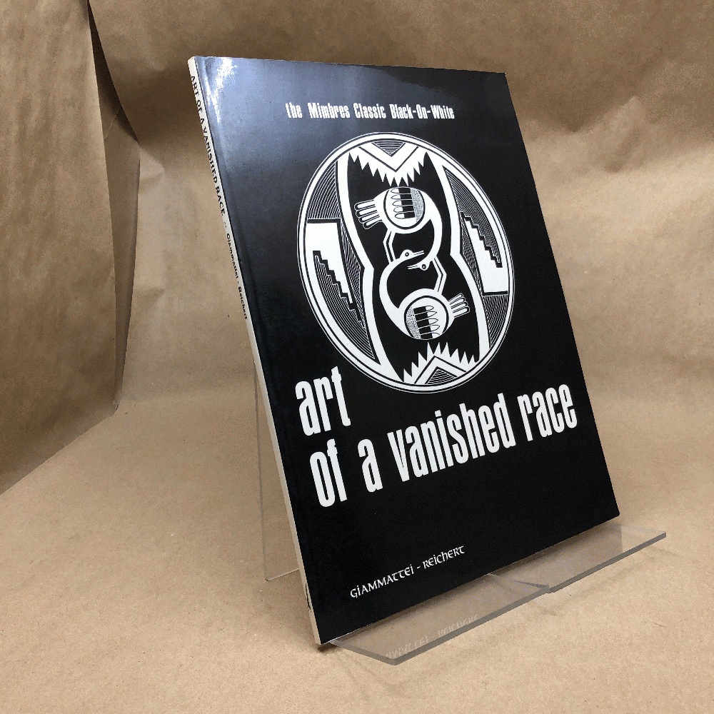 Art of a Vanished Race: The Mimbres Classic Black-On-White