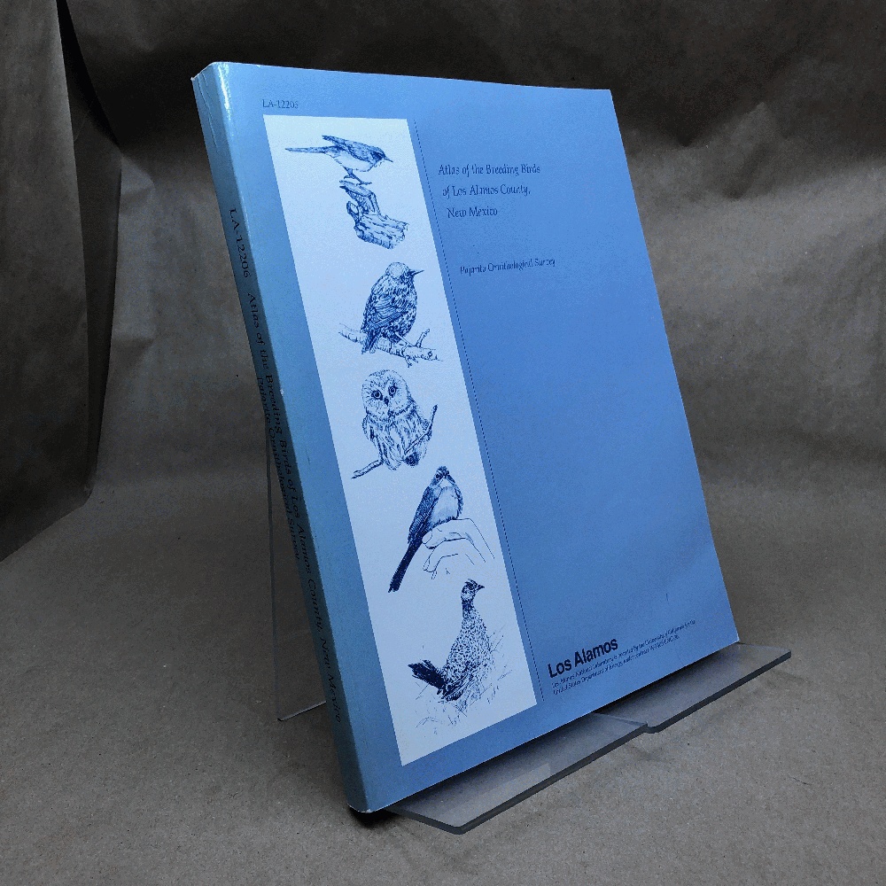 Atlas of the breeding birds of Los Alamos County, New Mexico: Pajarito ornithological survey