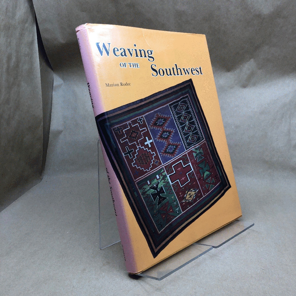 Weaving of the Southwest: From the Maxwell Museum of Anthropology, University of New Mexico
