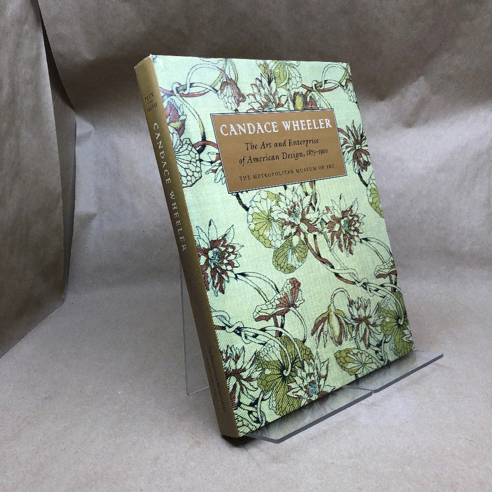 Candace Wheeler: The Art and Enterprise of American Design, 1875-1900