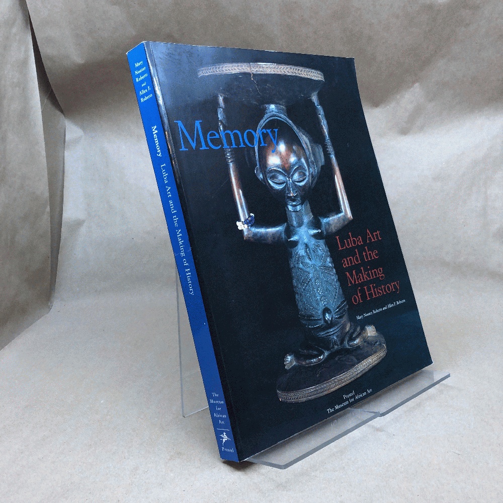 Memory: Luba Art and the Making of History