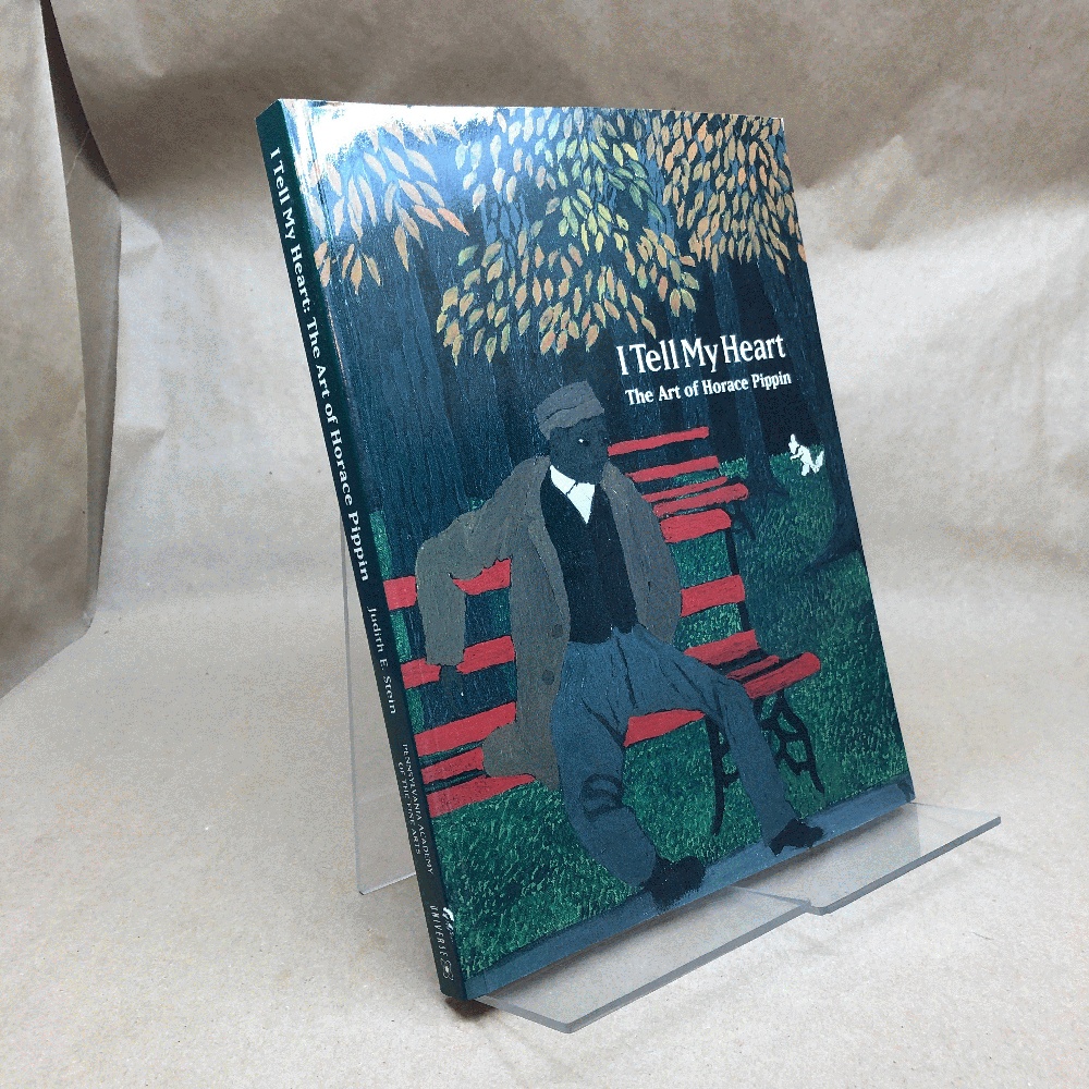 Image for I Tell My Heart: The Art of Horace Pippin I Tell My Heart: The Art of Horace Pippin