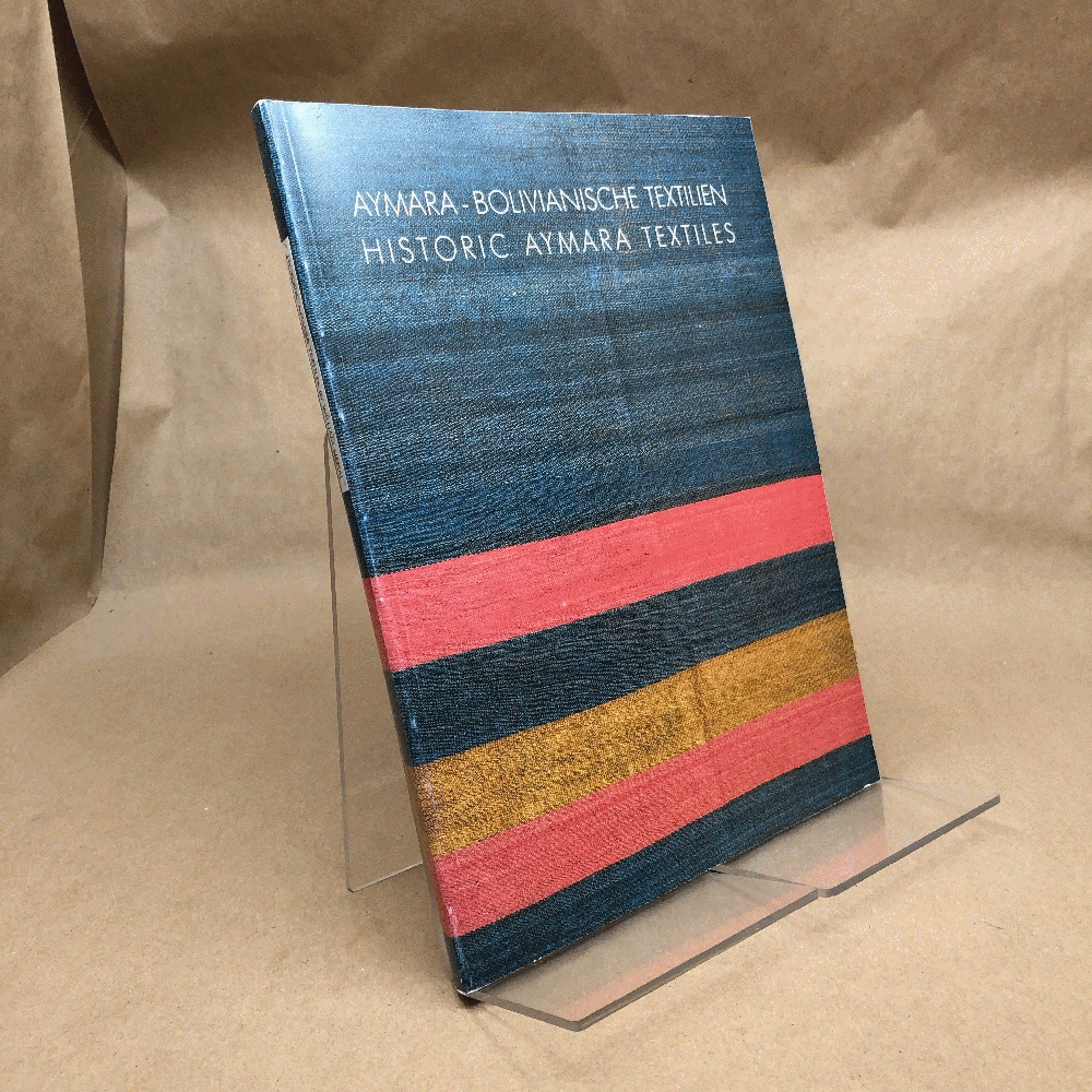 Image for Aymara-Bolivianische Textilien / Historic Aymara Textiles Aymara-Bolivianische Textilien / Historic Aymara Textiles