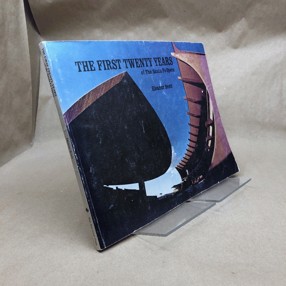 The first twenty years of the Santa Fe Opera