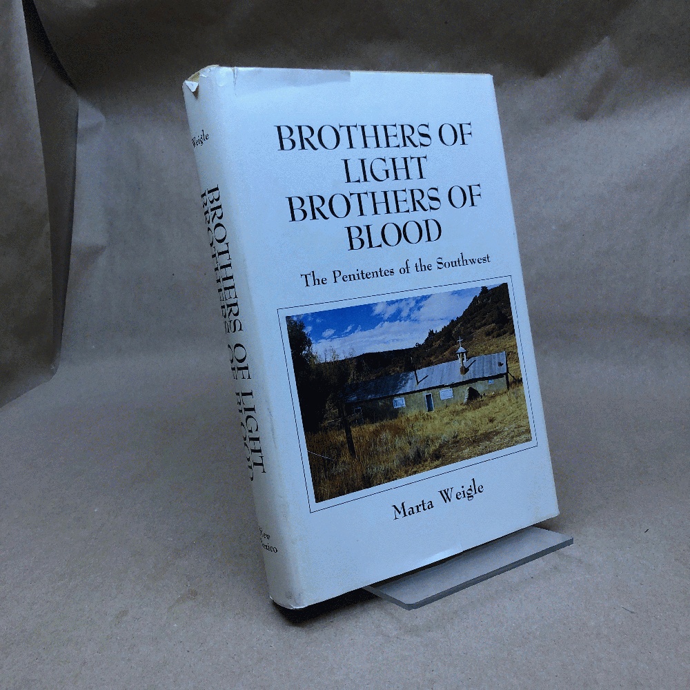 Brothers of Light, Brothers of Blood: The Penitentes of the Southwest
