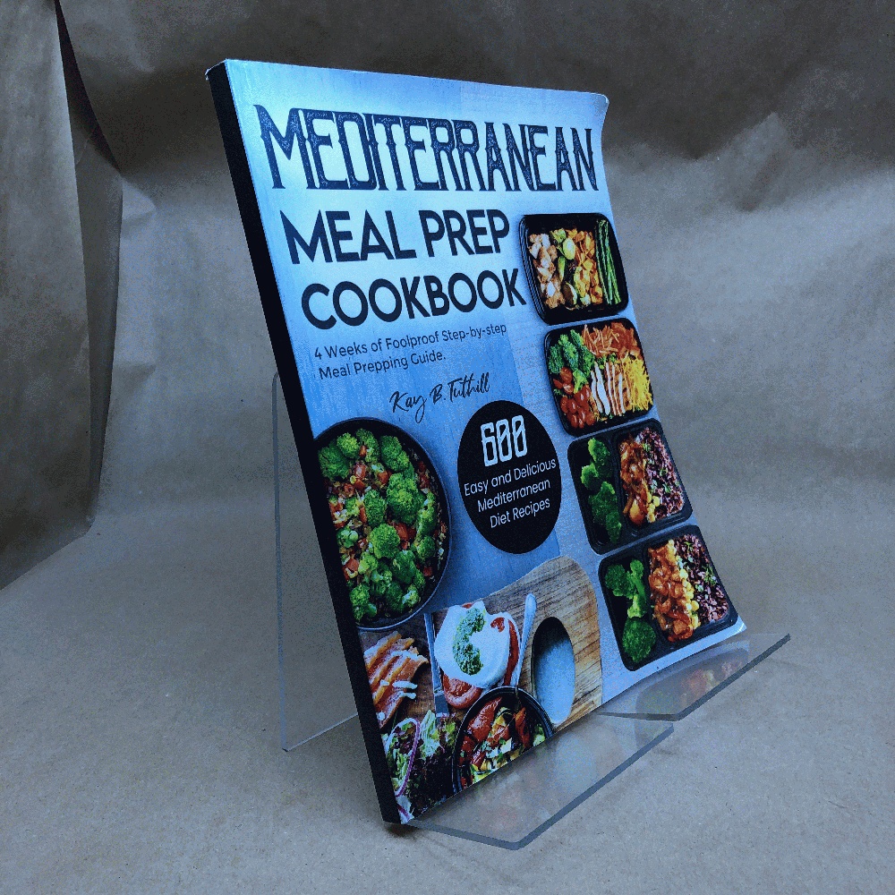 Mediterranean Meal Prep Cookbook: 600 Easy and Delicious Mediterranean Diet Recipes to Cook, Prep, Grab, and Go With 4 Weeks of Foolproof Step-by-step Meal Prepping Guide