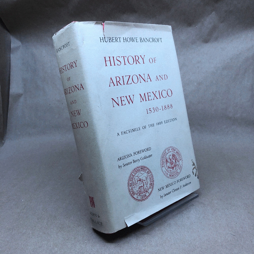 History of Arizona and New Mexico, 1530-1888 (Association Copy)