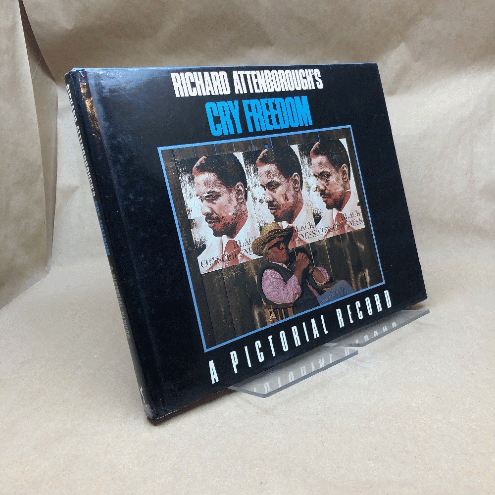 Richard Attenborough's Cry Freedom: A Pictorial Record