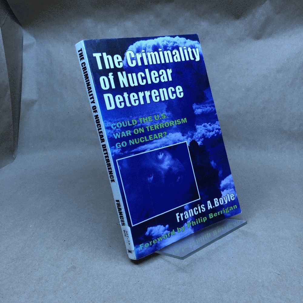 The Criminality of Nuclear Deterrence