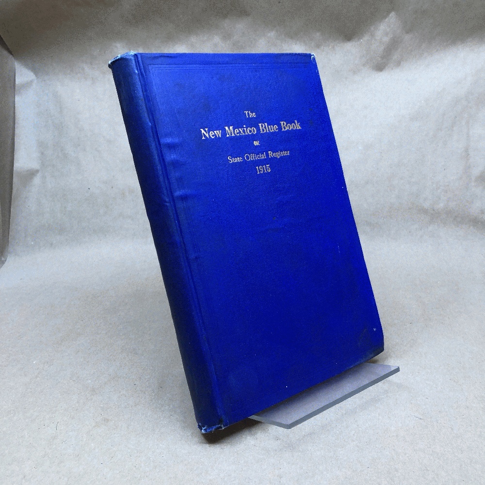 New Mexico Blue Book or State Official Register 1915