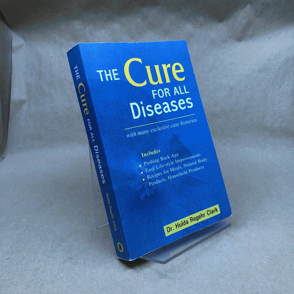 The Cure for All Diseases: With Many Exclusive Case Histories