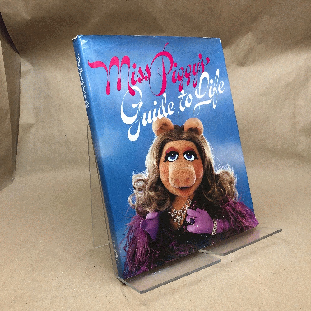 Miss Piggy's Guide to Life